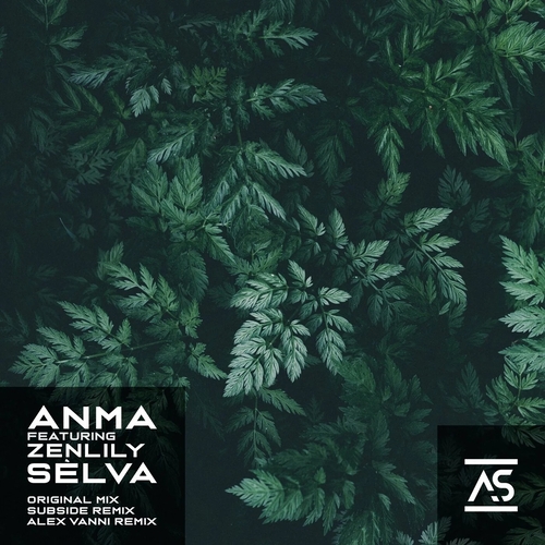 ANMA feat. ZenLily - Sèlva [ASR408]